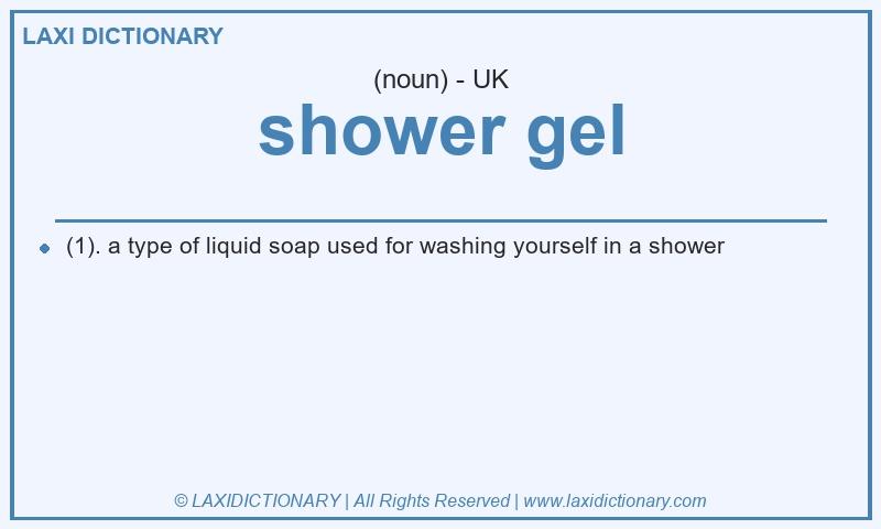 Definition shower gel in British English