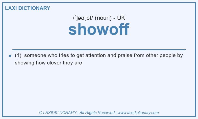 Definition showoff in British English