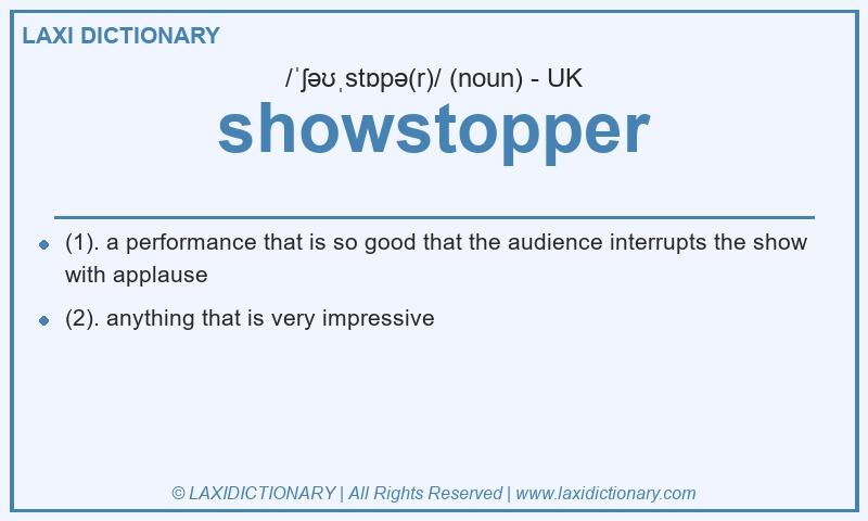 Definition showstopper in British English
