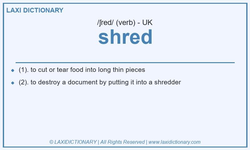Definition shred in British English