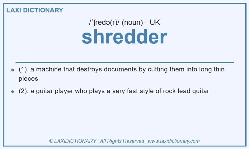 Definition shredder in British English