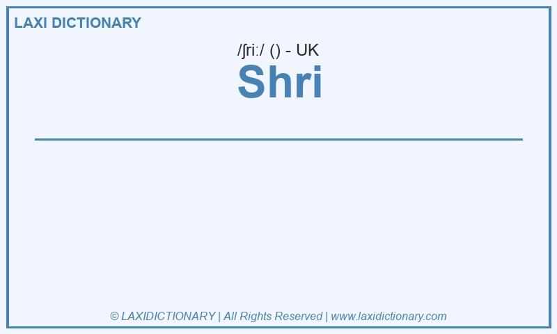 Definition Shri in British English