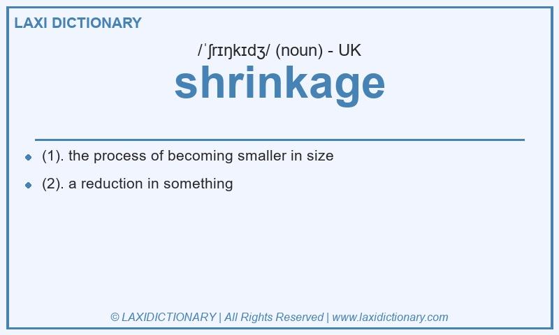 Definition shrinkage in British English