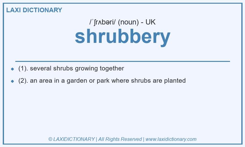 Definition shrubbery in British English