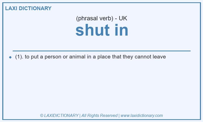 Definition shut in in British English