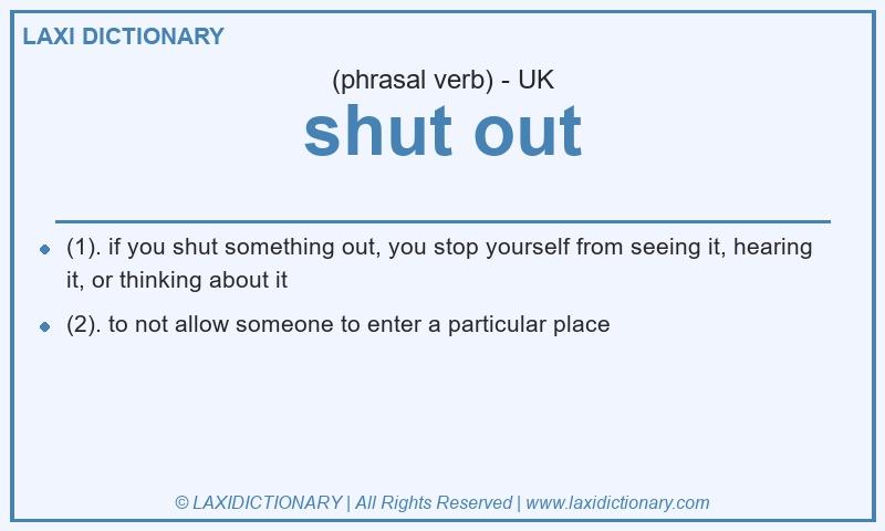 Definition shut out in British English