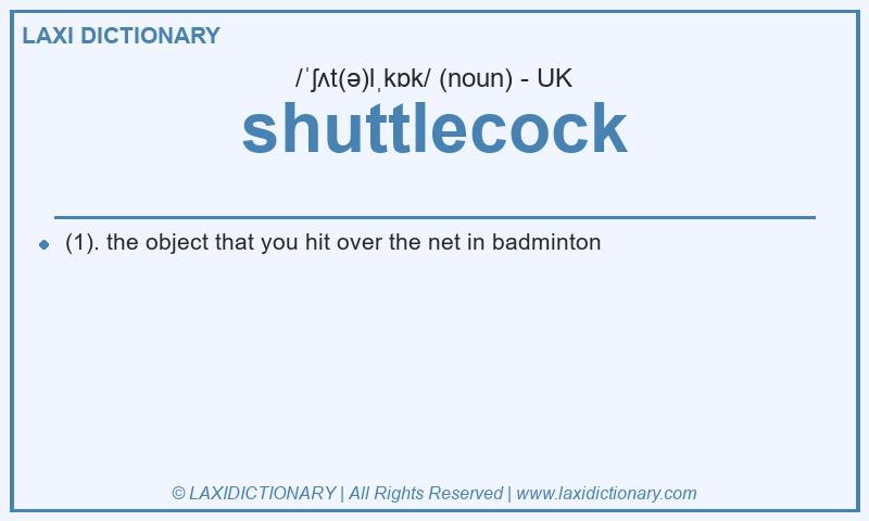 Definition shuttlecock in British English