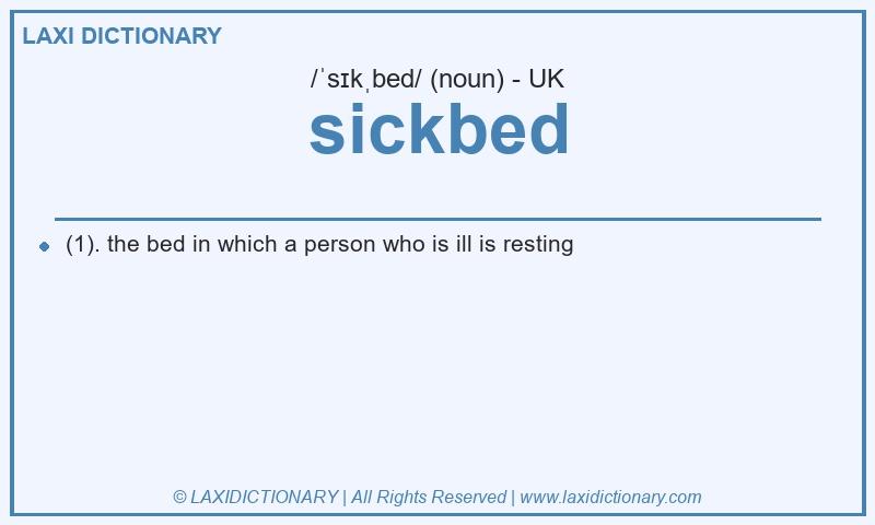 Definition sickbed in British English