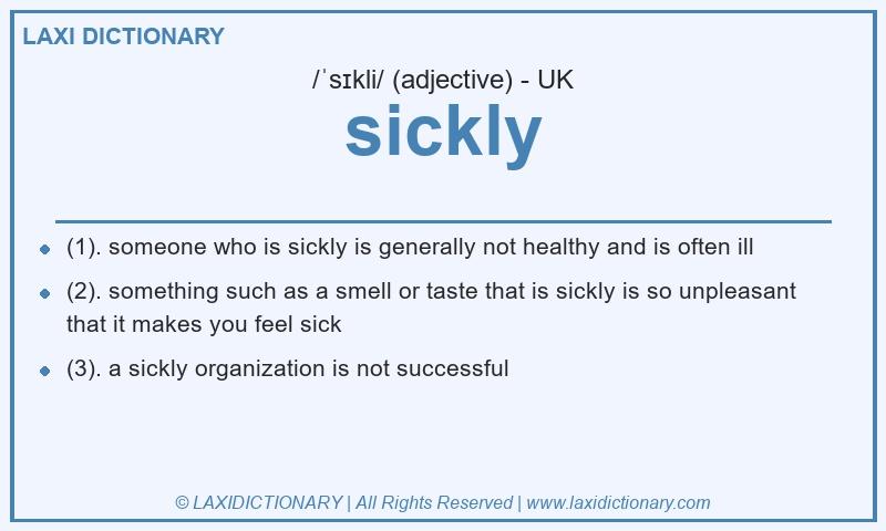Definition sickly in British English