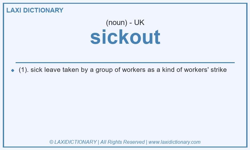 Definition sickout in British English