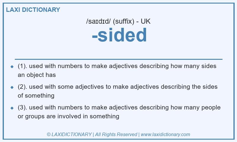 Definition -sided in British English