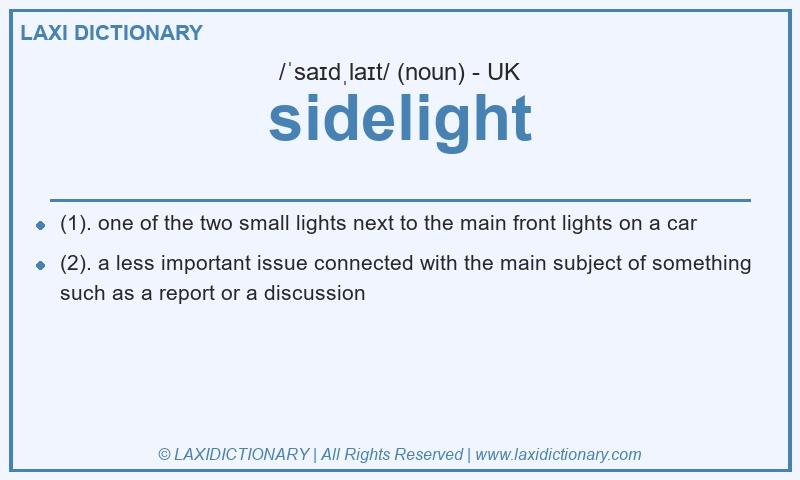 Definition sidelight in British English