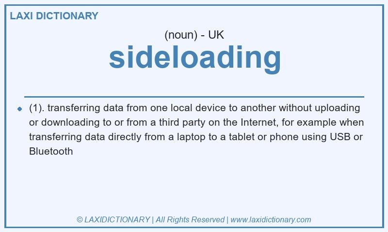 Definition sideloading in British English
