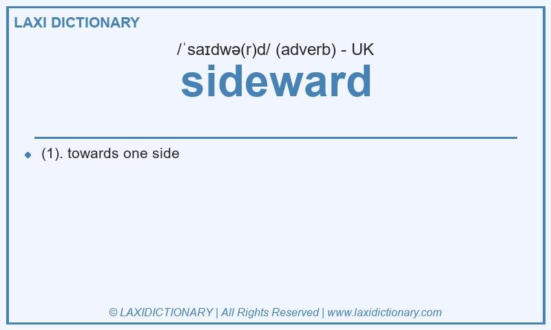 Definition sideward in British English