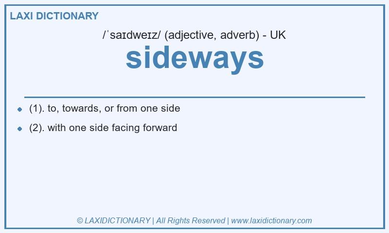 Definition sideways in British English