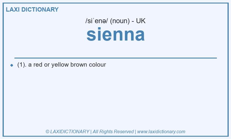Definition sienna in British English