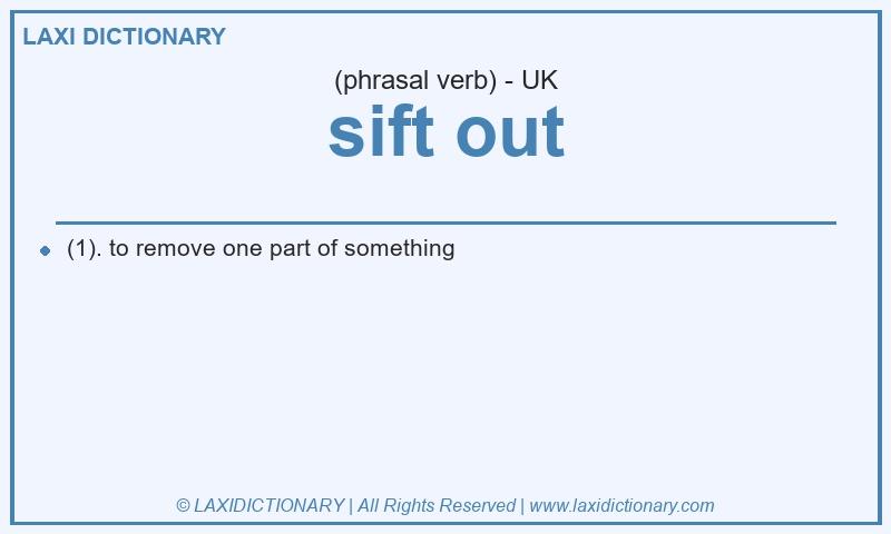 Definition sift out in British English