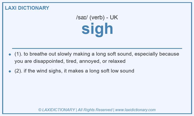Definition sigh in British English