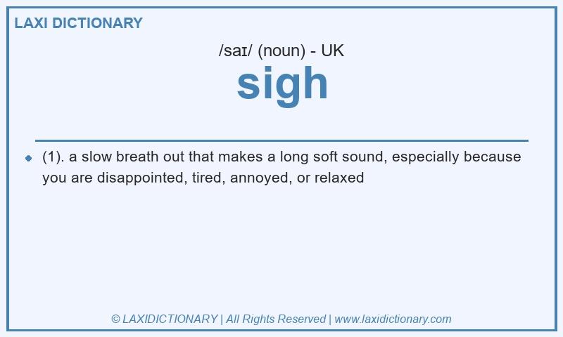 Definition sigh in British English