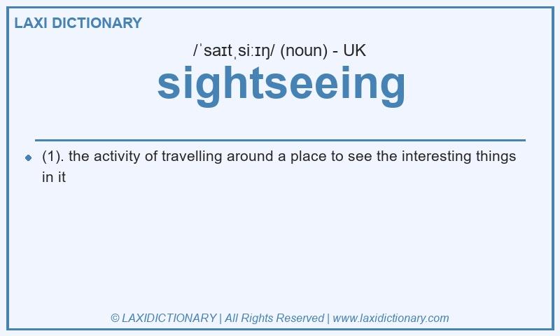 Definition sightseeing in British English