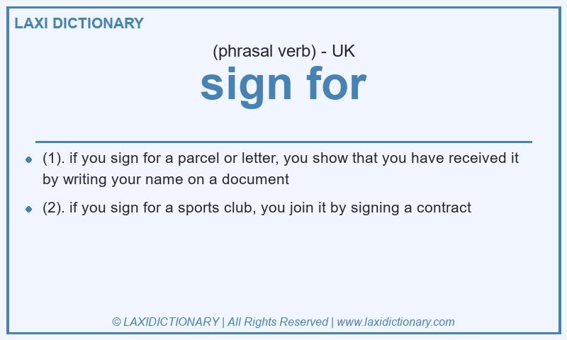 Definition sign for in British English