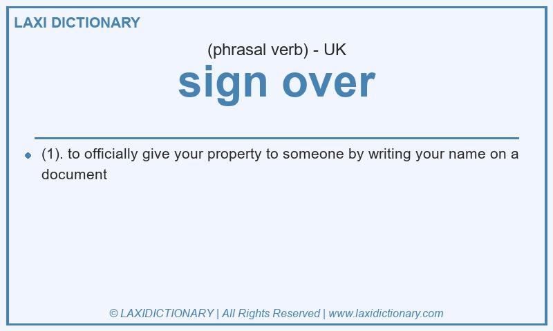 Definition sign over in British English