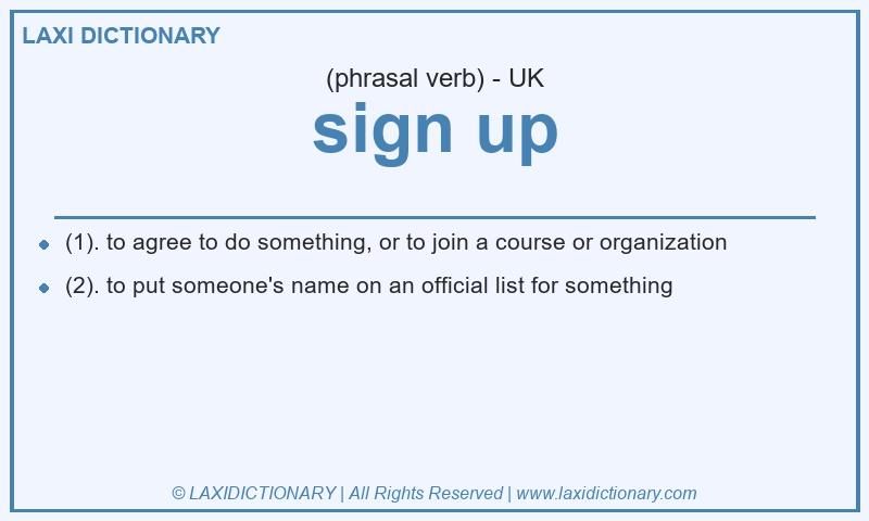 Definition sign up in British English