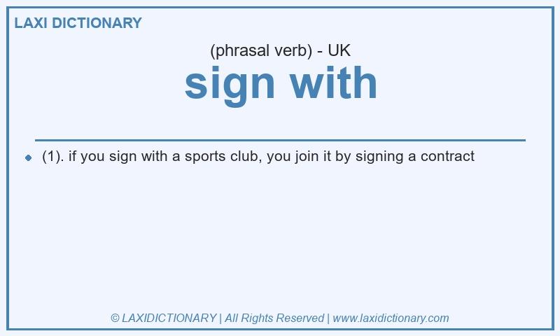 Definition sign with in British English