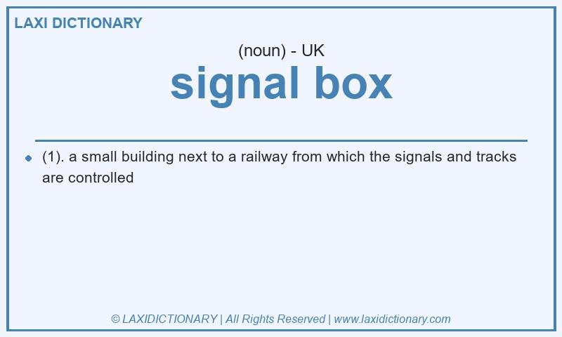 Definition signal box in British English
