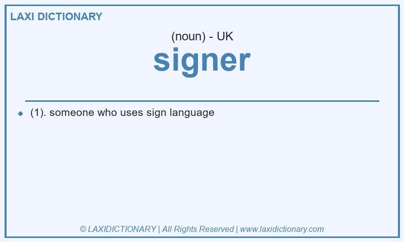 Definition signer in British English