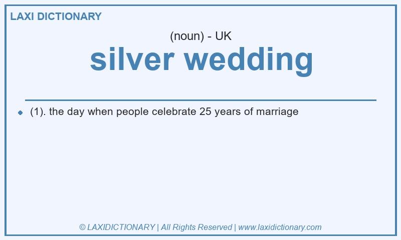 Definition silver wedding in British English