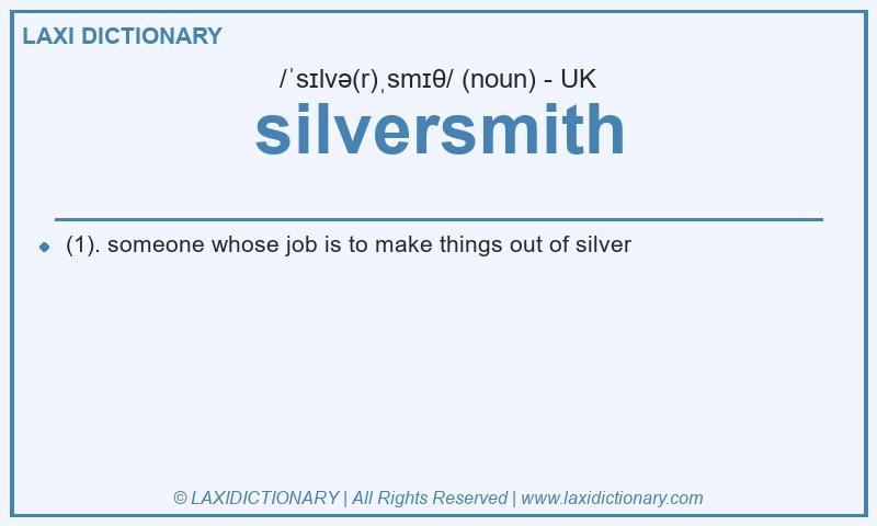 Definition silversmith in British English