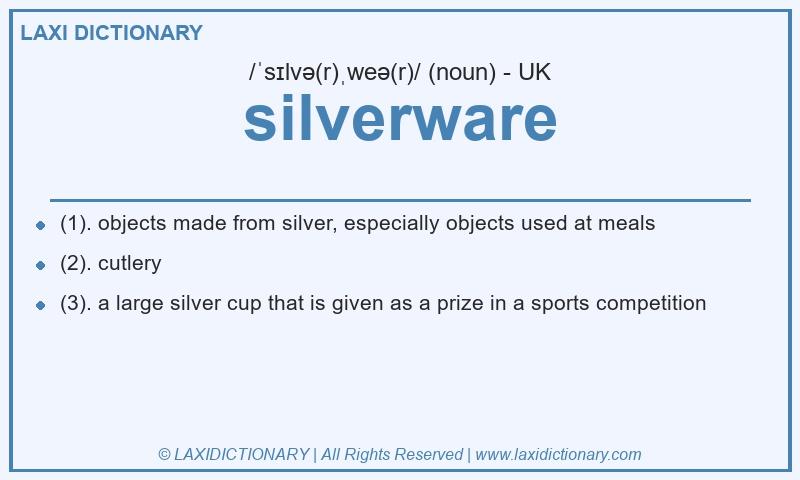 Definition silverware in British English
