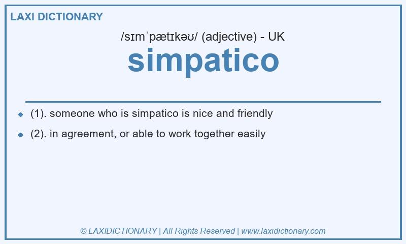Definition simpatico in British English