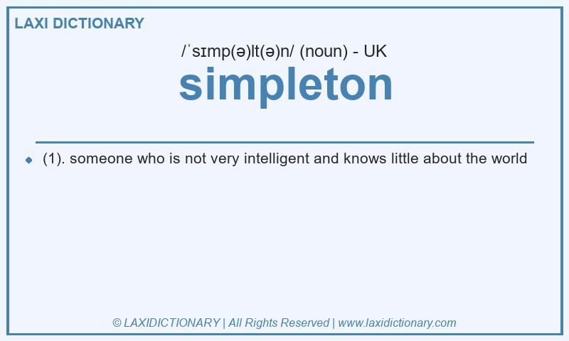 Definition simpleton in British English