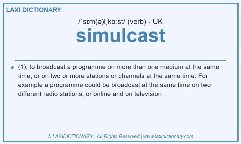 Definition simulcast in British English
