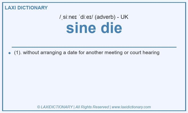Definition sine die in British English