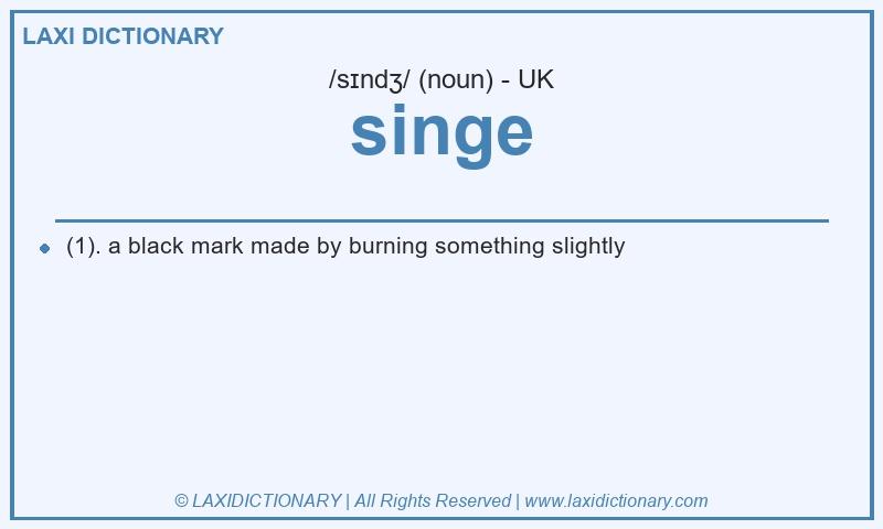 Definition singe in British English