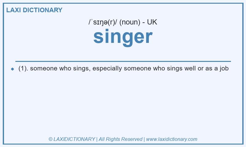 Definition singer in British English