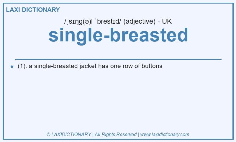 Definition single-breasted in British English