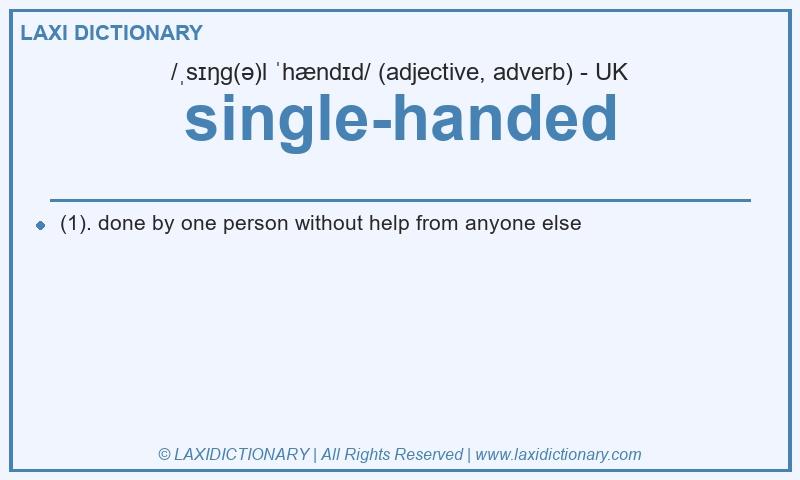 Definition single-handed in British English