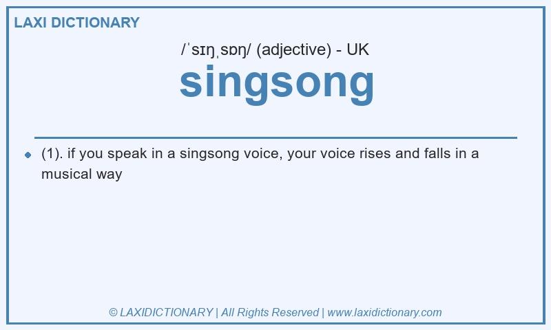 Definition singsong in British English
