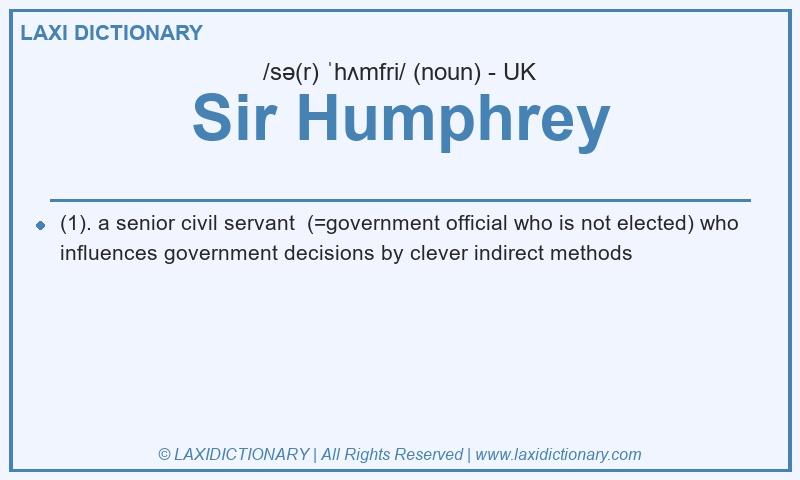 Definition Sir Humphrey in British English