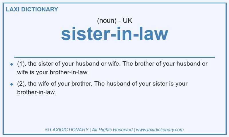Definition sister-in-law in British English
