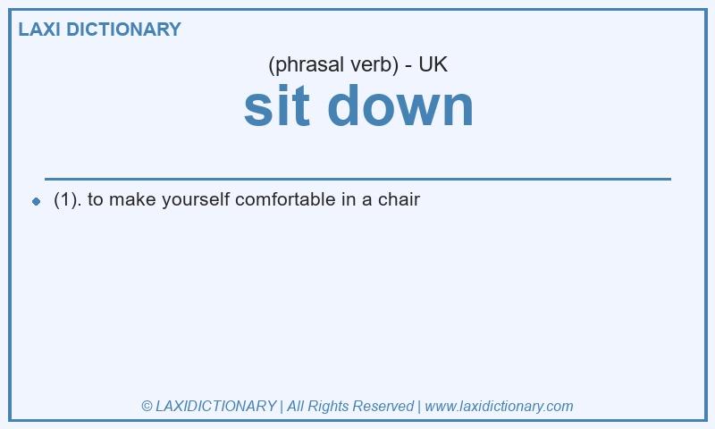 Definition sit down in British English