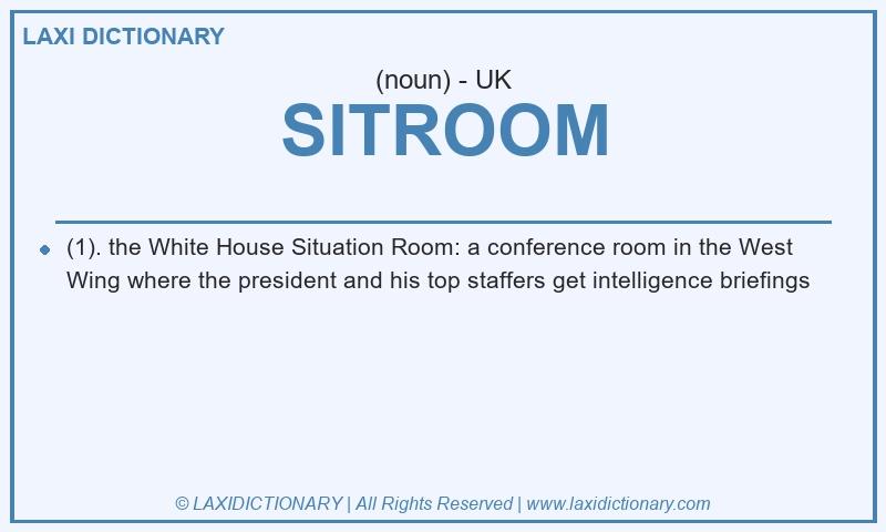 Definition SITROOM in British English