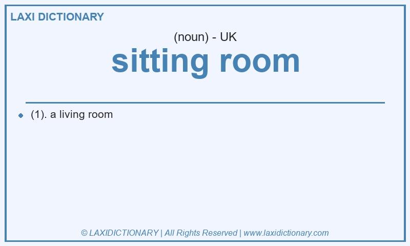 Definition sitting room in British English