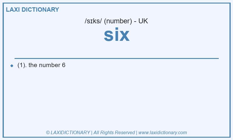 Definition six in British English