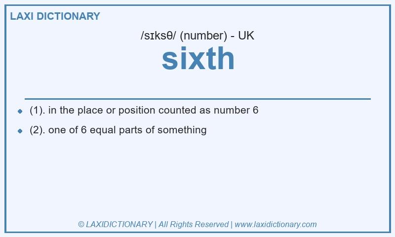 Definition sixth in British English