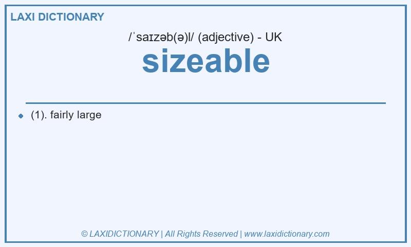 Definition sizeable in British English